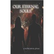 Our Eternal Souls A Forever Love Story