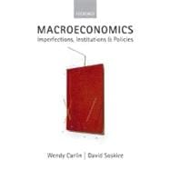 Macroeconomics Imperfections, Institutions and Policies