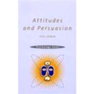 Attitudes and Persuasion