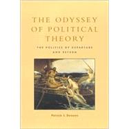 The Odyssey of Political Theory The Politics of Departure and Return