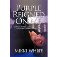 Purple Reigned on Me: Former Prince Background Singer Tells Story of Life and Inspiration