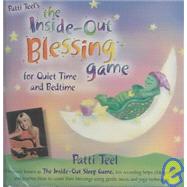 The Inside Out Blessing Game: For Quiet Time and Bedtime