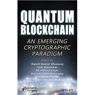 Quantum Blockchain An Emerging Cryptographic Paradigm book cover, ISBN 9781119836223