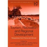 Tourism, Recreation and Regional Development: Perspectives from France and Abroad
