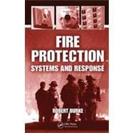Fire Protection: Systems and Response,9781566706223