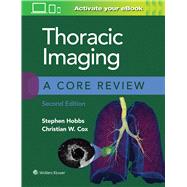 Thoracic Imaging: A Core Review,9781975126223