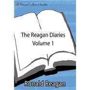 Reagan Diaries Volume 1
