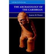 The Archaeology of the Caribbean