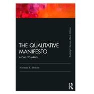 The Qualitative Manifesto Classic Edition: A Call to Arms
