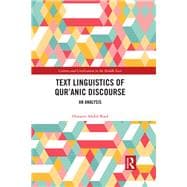 The Text Linguistics of Qur'anic Discourse: An Analysis