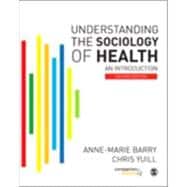 Understanding the Sociology of Health : An Introduction