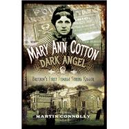 Mary Ann Cotton, Dark Angel