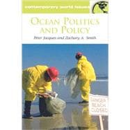Ocean Politics and Policy: A Reference Handbook