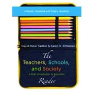 Teachers, Schools, and Society : A Brief Introduction to Education: Reader