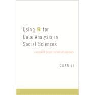 Using R for Data Analysis in Social Sciences A Research Project-Oriented Approach