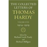 The Collected Letters of Thomas Hardy Volume 5: 1914-1919