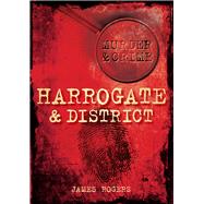 Murder & Crime: Harrogate & District