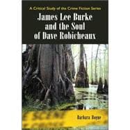 James Lee Burke And the Soul of Dave Robicheaux
