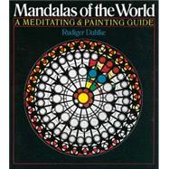 Mandalas of the World A Meditating & Painting Guide