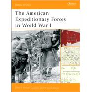 The American Expeditionary Forces in World War I