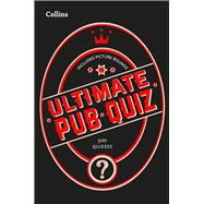 Collins Ultimate Pub Quiz 10,000 Easy, Medium and Difficult Questions With Picture Rounds