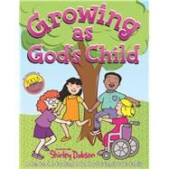 Growing as God's Child Coloring Book Read, color and discover more about growing in God?s family! Great gift item for teachers to give. Useful follow-up tool for kids joining God?s family.