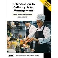 Introduction to Culinary Arts Management: Safety, Recipes and Certification (Coursebook)