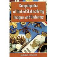 Encyclopedia of United States Army Insignia and Uniforms