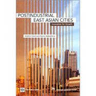 Postindustrial East Asian Cities : Innovation for Growth