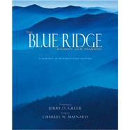 The Blue Ridge Ancient and Majestic A Celebration of the World's Oldest Mountains