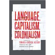 Language, Capitalism, Colonialism