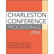 Charleston Conference Proceedings 2006,9781591586227