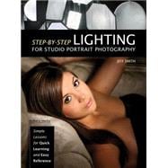 Step-By-Step Lighting for Studio Portrait Photography