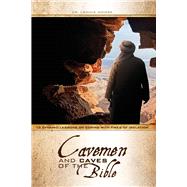 The Cavemen and Caves of the Bible 13 Dynamic Lessons on Coping with Times of Isolation