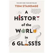 A History of the World in 6 Glasses