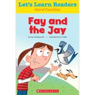 Let's Learn Readers: Fay and the Jay