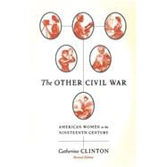 The Other Civil War American Women in the Nineteenth Century