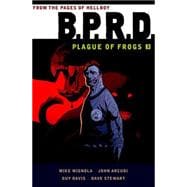B.P.R.D: Plague of Frogs Volume 3