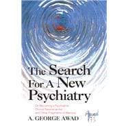 The Search for a New Psychiatry
