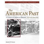 American Past: Enhanced : A Survey of American History