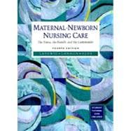 Maternal-Newborn Nursing Care : The Nurse, the Family, and the Community, with Student Disk