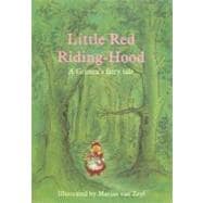 Little Red Riding-Hood : A Grimm's Fairy Tale