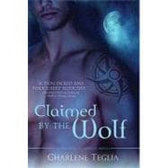 Claimed by the Wolf : A Shadow Guardians Novel