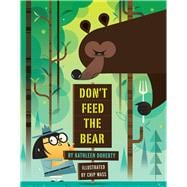 Don't Feed the Bear,9781454946229