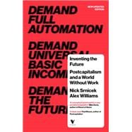 Inventing the Future (revised and updated edition) Postcapitalism and a World Without Work,9781784786229