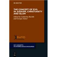 The Concept of Evil in Judaism, Christianity and Islam