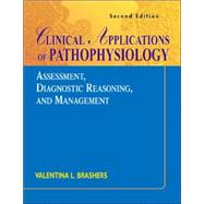 Clinical Applications of Pathophysiology; Assessment, Diagnostic Reasoning, and Management