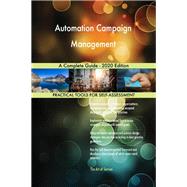 Automation Campaign Management A Complete Guide - 2020 Edition