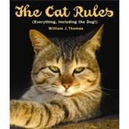 The Cat Rules (Everything, Including the Dog)