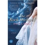 The Rock Orchard A Novel